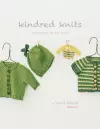 Kindred Knits: Knitting for Little Ones Near and Far cover