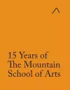 15 Years of The Mountain School of Arts (Adapted Edition) cover