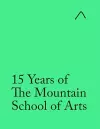 15 Years of The Mountain School of Arts (Teacher's Edition) cover