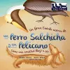 Un Gran Cuento acerca de un Perro Salchicha y un Pelícano (Spanish/English Bilingual Soft Cover) cover