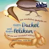 Eine wunderbare Geschichte von einem Dackel und einem Pelikan (German/English Bilingual Soft Cover) cover