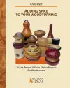 Adding Spice to Your Woodturning cover
