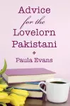 Advice for the Lovelorn Pakistani cover