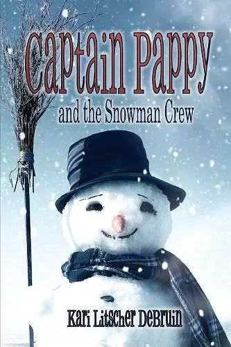 Captain Pappy and the Snowman Crew cover