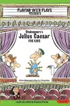 Shakespeares Julius Caesar for Kids Plays 4 cover