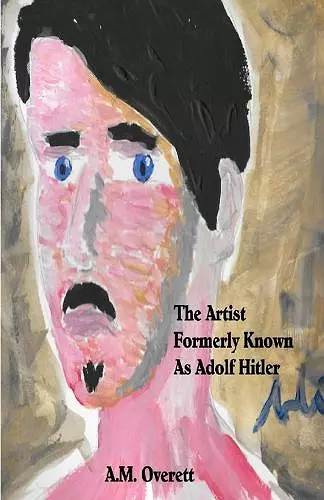 The Artist Formerly Known as Adolf Hitler cover