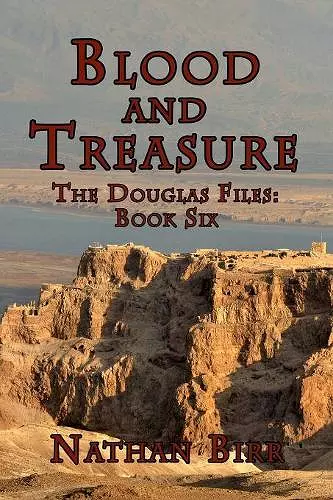 Blood and Treasure - The Douglas Files cover