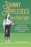 Johnny Appleseed in a Rich Land cover