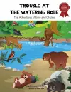 Trouble at the Watering Hole cover