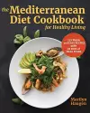 The Mediterranean Diet Cookbook for Healthy Living cover