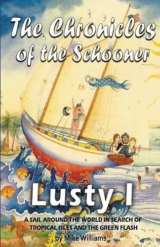 The Chronicles of the Schooner Lusty I cover