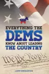 Everything the DEMS Know About Leading the Country cover