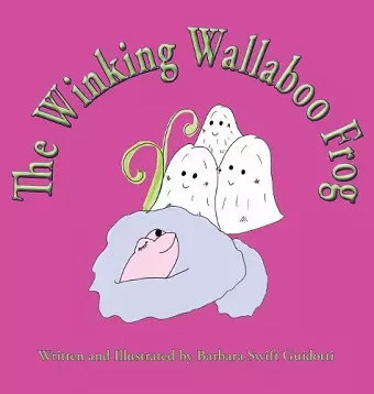 The Winking Wallaboo Frog cover