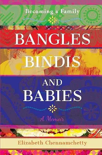 Bangles Bindis and Babies cover