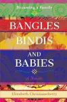 Bangles Bindis and Babies cover