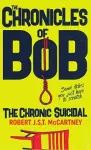 The Chronicles of Bob cover