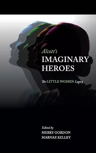 Alcott's Imaginary Heroes cover