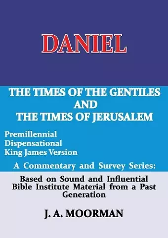 Daniel, A Commentary and Survey Series cover