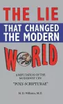 Lie That Changed the Modern World cover