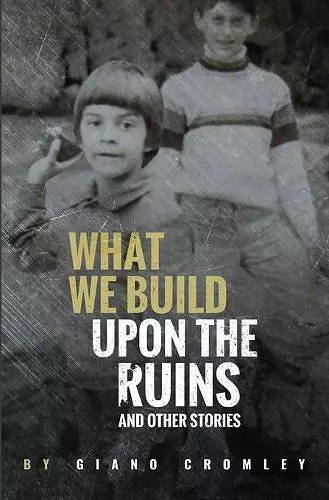 What We Build Upon the Ruins cover