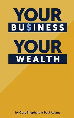 Your Business Your Wealth cover