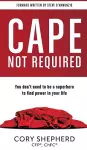 Cape Not Required cover