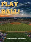 Play Ball! The Story of Little League Baseball cover