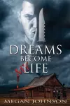 Dreams Become My Life cover