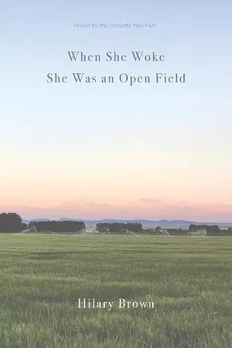 When She Woke She Was an Open Field cover