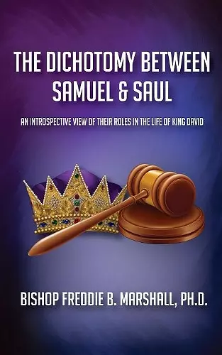 The Dichotomy Between Samuel & Saul cover