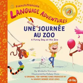 Une drôle de journée au zoo (A Funny Day at the Zoo, French / français language edition) cover