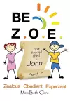 Be Z.O.E. 1-3 John Ages 5-7 cover