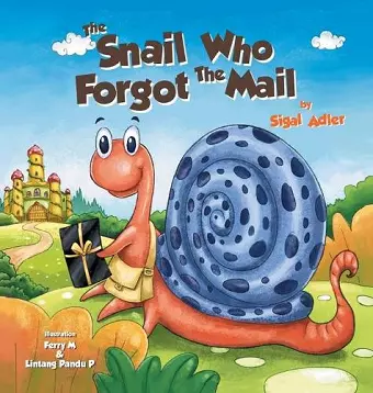 The Snail Who Forgot The Mail cover