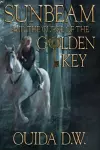 Sunbeam and the Curse of the Golden Key cover