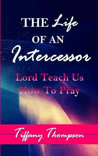 The Life Of An Intercessor cover