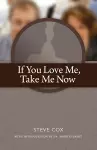If You Love Me Take Me Now cover