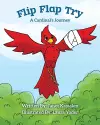 Flip Flap Try . . . A Cardinal's Journey cover