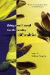 Things We'll Need for the Coming Difficulties cover