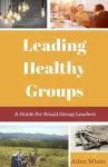 Leading Healthy Groups cover