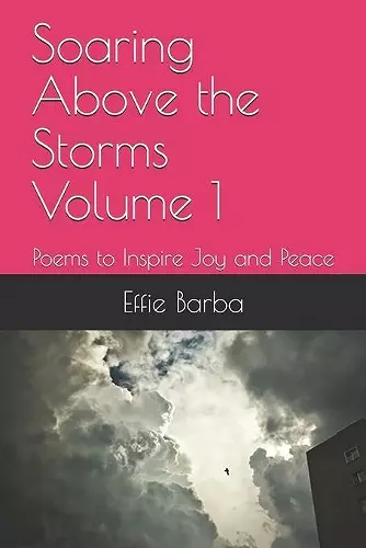 Soaring Above the Storms Volume 1 cover