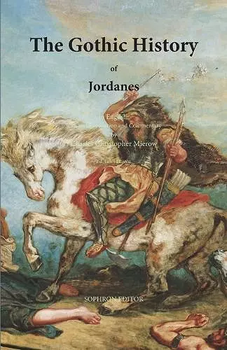 The Gothic History of Jordanes cover