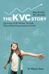 Non-Profit/Pro-Growth -- The KVC Story cover