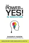 The Power of YES! in Innovation cover