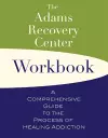 The Adams Recovery Center Workbook cover