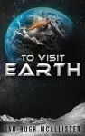 To Visit Earth cover