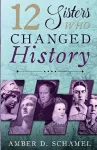 12 Sisters Who Changed History cover