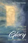 From Groans To Glory cover