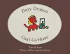 Dary Dragon Can't Go Home cover