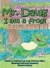 Mr. Dawg I am a frog cover