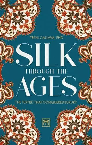 Silk Through the Ages cover